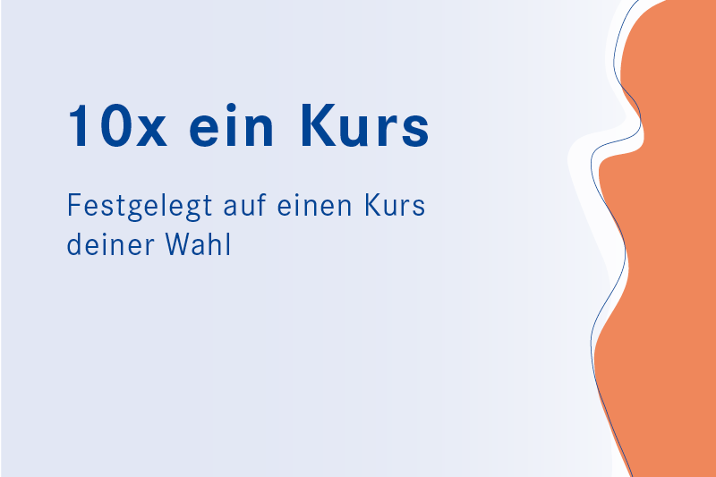 10x ein Kurs